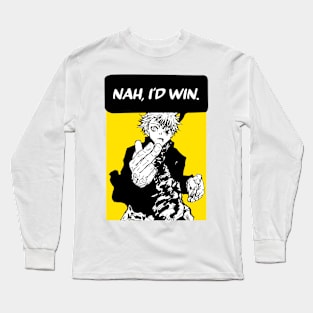 Gojo Nah I'd Win. Long Sleeve T-Shirt